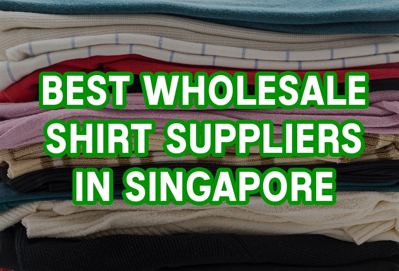 Wholesale Shirt Suppliers Singapore